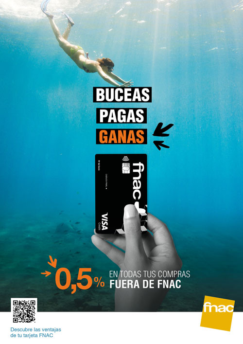 Cartel promodcional de fnactastico con el texto: buceas, pagas, ganas, 0,5% en todas tus compras fuera de fnac